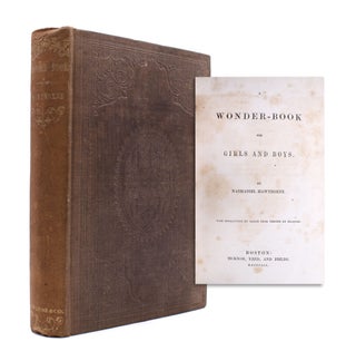 Item #338393 A Wonder-Book for Girls and Boys. Nathaniel Hawthorne