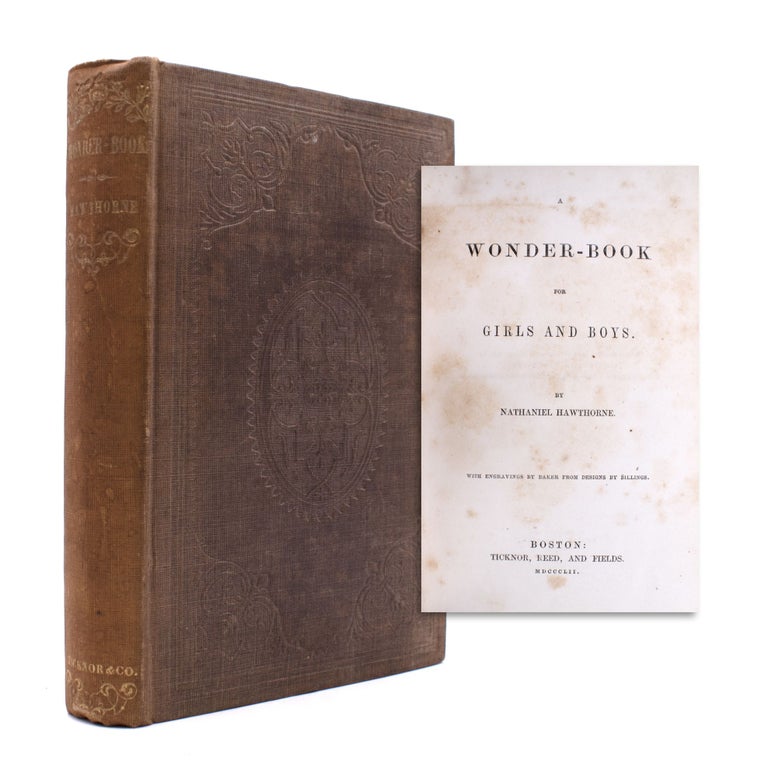 Item #338393 A Wonder-Book for Girls and Boys. Nathaniel Hawthorne.