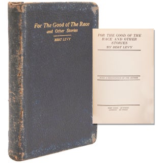 Item #338408 FOR THE GOOD OF THE RACE AND OTHER STORIES. With a Frontispiece by the Author. Bert...