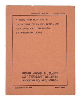 Item #338434 "Tyros and Portraits" Catalogue of an Exhibition of Paintings and Drawings by...