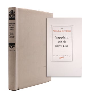 Item #338694 Sapphira and the Slave Girl. Willa Cather