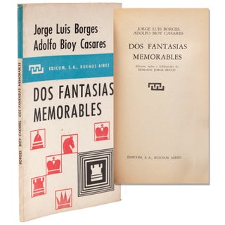 Item #338712 Dos Fantasias Memorables. Jorge Luis Borges, Adolfo BIOY CASARES