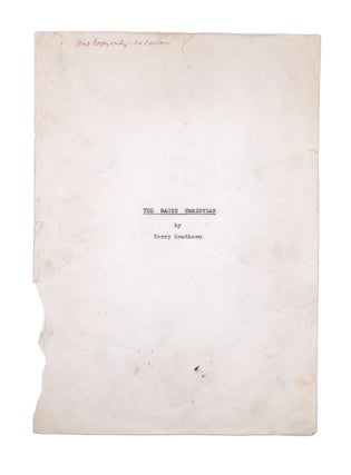 Item #338752 The Magic Christian. Author’s Working Manuscript and Revised Typescript. Terry...
