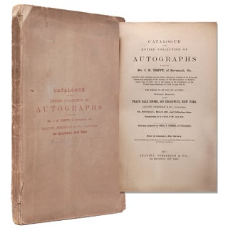 Item #338835 Catalogue of the Entire Collection of Autographs of the Late I.K. Tefft of Savannah...