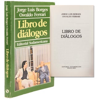 Item #338906 Jorge Luis Borges, Osvaldo Ferrari. Libro de diálogos. Jorge Luis Borges, Osvaldo...