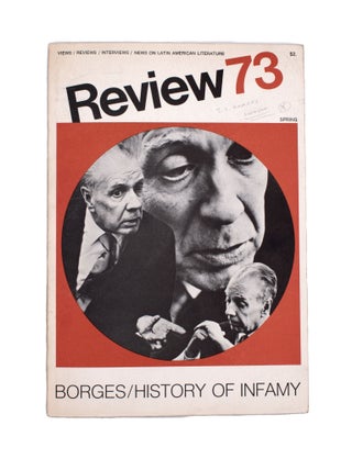 Item #338933 Review 8, Spring 1973. [Focus. A Universal History of Infamy]. Jorge Luis Borges