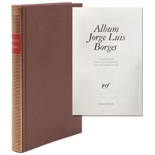 Item #338936 Album Borges. Iconographie choisie et commentée. Jorge Luis Borges, Jean Pierre...