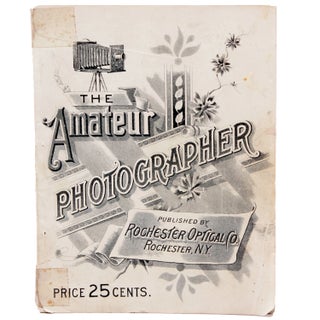 Item #339021 THE AMATEUR PHOTOGRAPHER. A Complete Guide for Beginners in the Art-Science of...