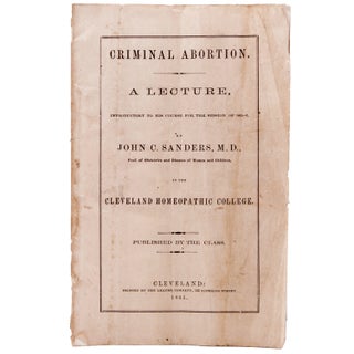 Item #339107 Criminal Abortion. A Lecture, Introductory to his Course for the Session of...