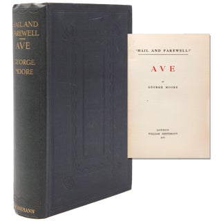 Item #339127 Ave [Volume I of Trilogy: 'HAIL AND FAREWELL!']. George Moore