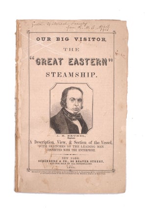 Item #339180 Our Big Visitor, the "Great Eastern" Steamship ... A Description, View...