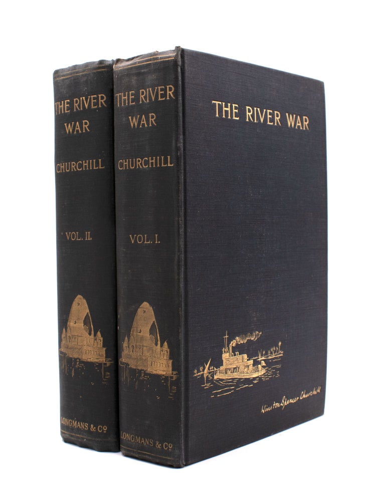 Item #339210 The River War. An Historical Account of the Reconquest of the Soudan. Edited by Col. F. Rhodes. Sir Winston Spencer Churchill.