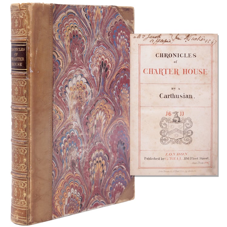 Item #339264 Chronicles of Charter House. By a Carthusian. Charter House, W.[illiam Roper, J D., ames, uff.