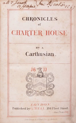Chronicles of Charter House. By a Carthusian