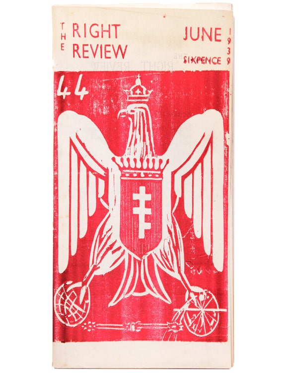 The Right Review. Number 9. April 1939. Periodical . Edited by Count ...