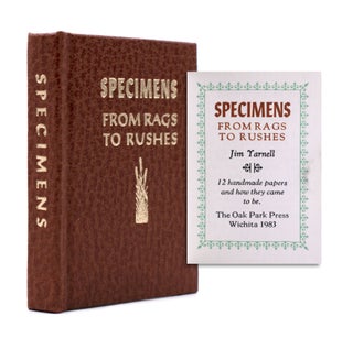 Item #339311 Specimens: From Rags to Rushes - 12 Handmade Papers and How They Came to Be. Jim...