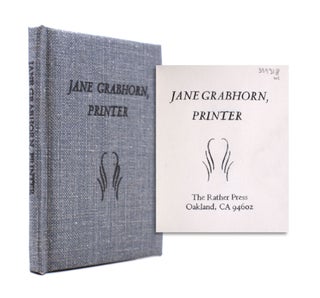Item #339318 Jane Grabhorn, Printer. Jane Grabhorn, Lois Rather, Clif Rather, intro., prologue