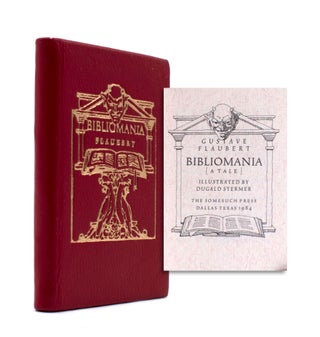 Item #339323 Bibliomania (A Tale). Gustave Flaubert