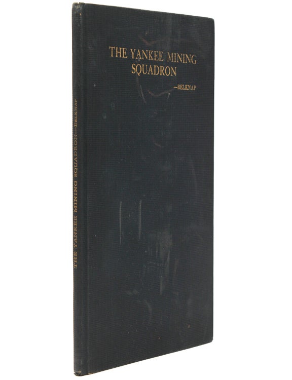 The Yankee Mining Squadron or Laying the North Sea Mine Barrage