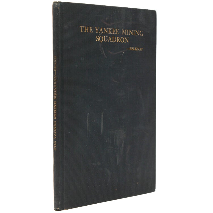 The Yankee Mining Squadron or Laying the North Sea Mine Barrage