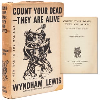 Item #339463 Count Your Dead-They are Alive! or A New War in the Making. Wyndham Lewis