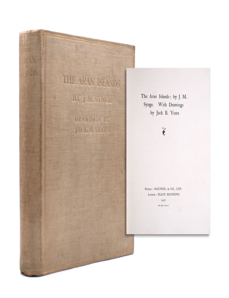 The Aran Islands: by J. M. Synge. With Drawings by Jack B. Yeats