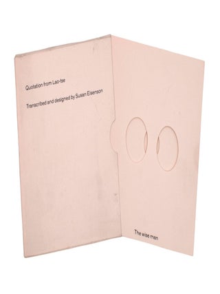 Item #339657 Quotation from Lao-Tse. Transcribed and designed by. Artist's Book, Susan Eisenson