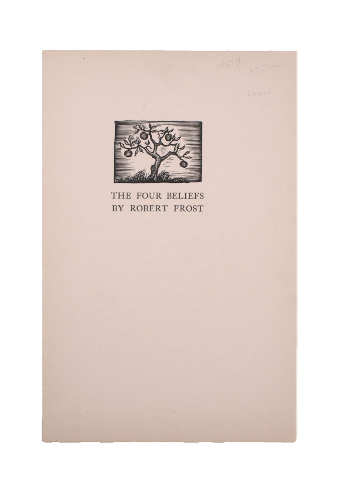 Item #339661 The Four Beliefs. Robert Frost.