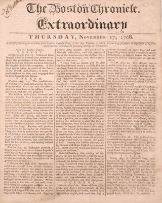 Item #339729 The Boston Chronicle. Extraordinary. Thursday, November 17, 1768. Wednesday morning...