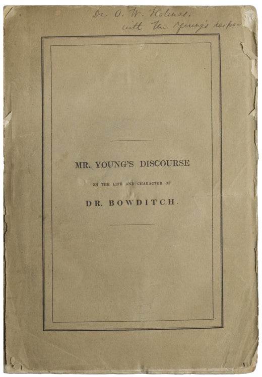 The Varieties of Human Greatness. A Discourse on the Life and Character of the Hon. Nathaniel Bowditch … delivered in the Church on Church Green, March 25, 1838