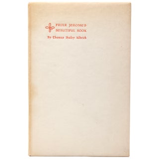 Item #3444 Friar Jerome's Beautiful Book. Valenti Angelo, Thomas Bailey Aldrich