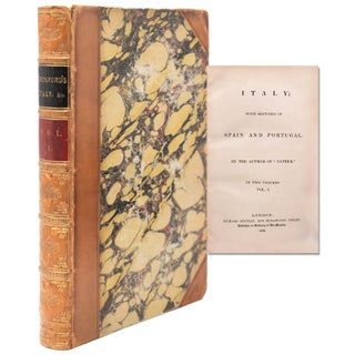 Item #345288 Italy: with Sketches of Spain and Portugal., By the author of "Vatek"....