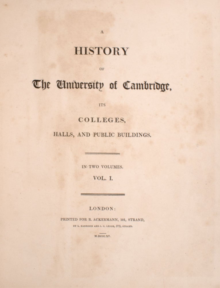 A History of the University of Cambridge, its Colleges, Halls, and Public Buildings