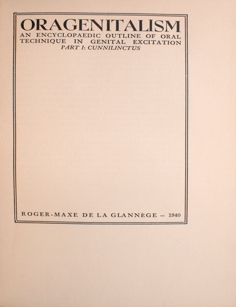 Oragenitalism. An Encyclopaedic Outline of Oral technique in Genital Excitation. Part I: Cunnilinctus