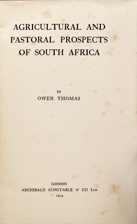 Agricultural and Pastoral Prospects of South Africa by Owen Thomas