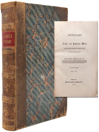 Item #345340 A Dictionary of Archaic and Provincial Words Obsolete Phrases, Proverbs, and...