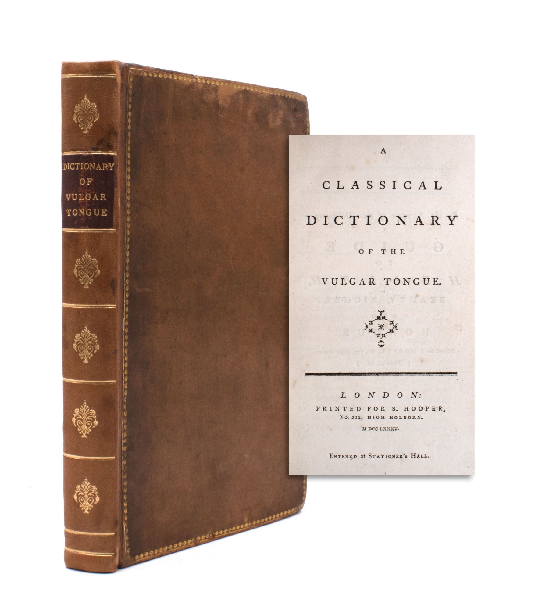 A Classical Dictionary Of The Vulgar Tongue Francis Grose The First Edition 