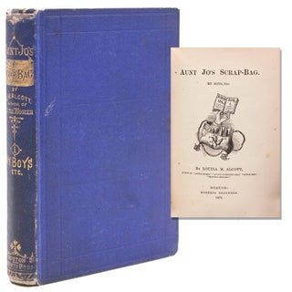 Item #345356 AUNT JO'S SCRAP-BAG: My Boys, Etc. Louisa May Alcott