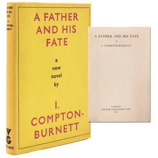 Item #345431 A Father and His Fate. Ivy Compton-Burnett