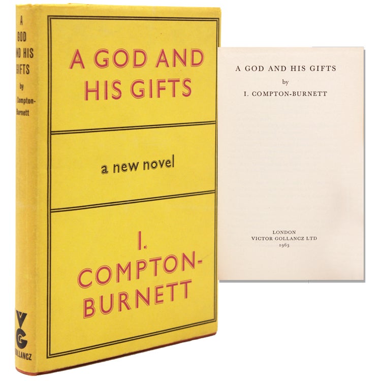 Item #345436 A God and His Gifts. Ivy Compton-Burnett.