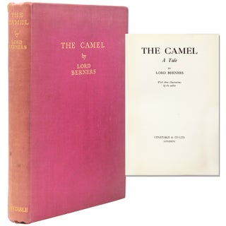 Item #345452 The Camel. With three illustrations by the author. Lord Berners, Gerald Hugh...