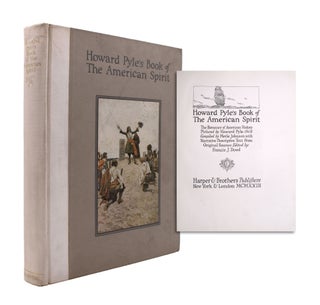 Item #345467 Howard Pyle’s Book of the American Spirit. The Romance of American History...
