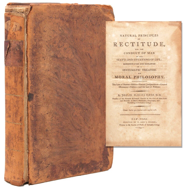 Rectitude Example Natural Principles of Rectitude for the Conduct of Man in States and ...