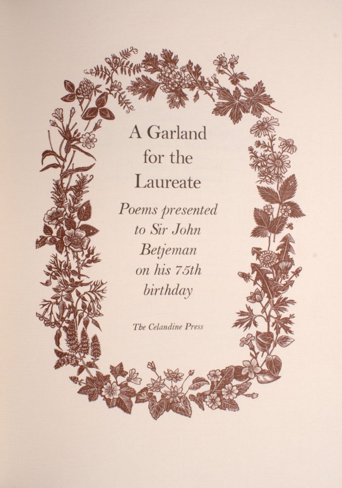A Garland for the Laureate. Poems presented to Sir John Betjeman on his 75th birthday. [Edited by Roger Pringle]