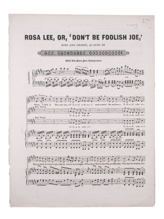 Item #345672 ROSA LEE, OR, 'DON'T BE FOOLISH JOE,' Song and Chorus, As Sung by The Ethiopian...