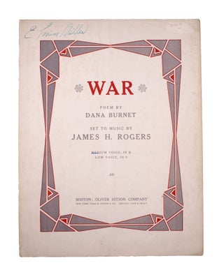 Item #345677 WAR. Poem by Dana Burnett. Set to Music by James H. Rogers. Dana Burnett