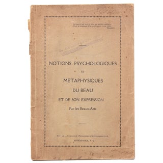 Item #345704 Notion Psychologiques et Metaphysiques du Beau et de son Expression. Par les Beaux...
