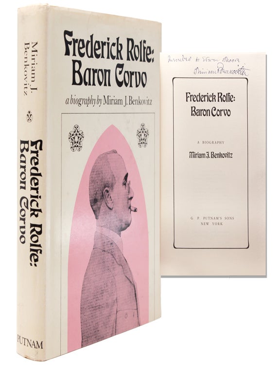Frederick Rolfe: Baron Corvo. A Biography