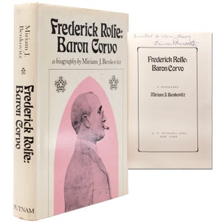 Item #345714 Frederick Rolfe: Baron Corvo. A Biography. Miriam J. Benkovitz