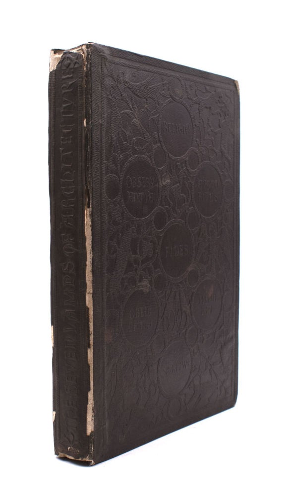 The Seven Lamps of Architecture. With Illustrations Drawn and Etched by the Author
